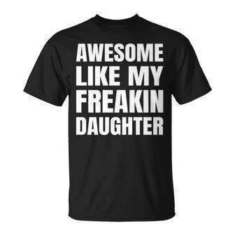 Awesome Like My Daughter Dad Mom Joke Father's Day T-Shirt - Thegiftio UK