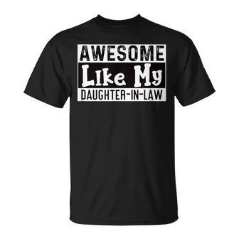 Awesome Like My Daughter In Law Fathers Parents' Day Mom Dad T-Shirt - Thegiftio UK