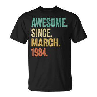 Awesome Since March 1984 40Th Birthday 40 Years Old T-Shirt | Mazezy DE