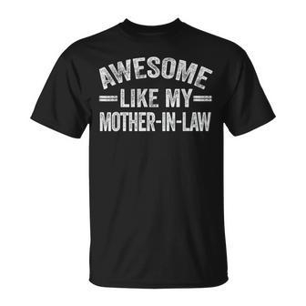 Awesome Like My Mother In Law T-Shirt - Seseable