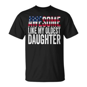 Awesome Like My Oldest Daughter Fathers T-Shirt - Thegiftio UK