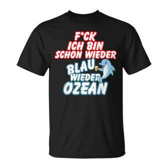 B06 Ich Bin Schon Wieder Blau Wie Der Ozean I Sprüche Sommer T-Shirt - Seseable