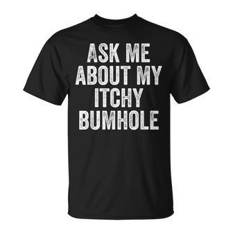 Bachelor Party Groom Itchy Bumhole Adult Humor Pun T-Shirt - Thegiftio UK