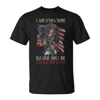 Print Back I Am 1776 Sure No One Will Be Taking My Guns T-Shirt - Seseable