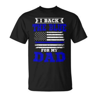 I Back The Blue For My Dad Thin Blue Line Fireman Patriotic T-Shirt - Monsterry DE
