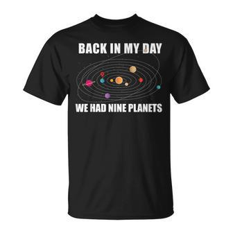 Back In My Day We Had Nine Planets Solar System Meme T-Shirt - Seseable