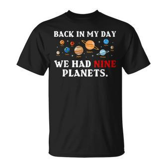 Back In My Day We Had Nine Planets Solar System Astronomy T-Shirt - Seseable