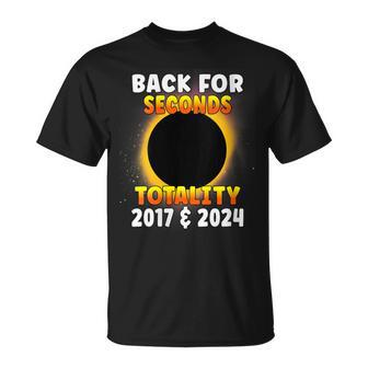 Back For Seconds Totality 2017 2024 Total Solar Eclipse T-Shirt | Mazezy AU