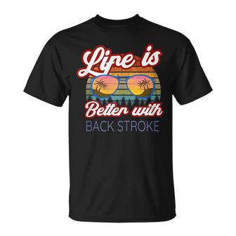 Back Stroke Swimmers 'Life Is Better With Back Stroke' T-Shirt - Monsterry