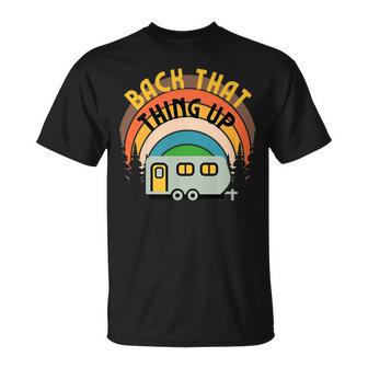 Back That Thing Up Camper Camping Family Glamping Rv Graphic T-Shirt - Monsterry AU