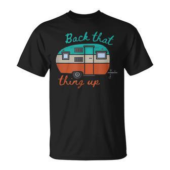 Back That Thing Up Camping T-Shirt - Monsterry CA
