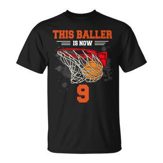 This Baller Is Now 9 Cool Basketball 9Th Birthday 9 Yrs Old T-Shirt - Monsterry