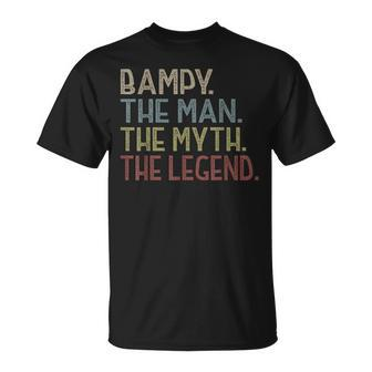 Bampy The Man The Myth The Legend T Fathers Day T-Shirt - Monsterry CA