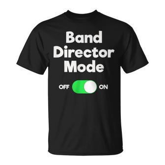 Band Director Mode T-Shirt - Monsterry AU