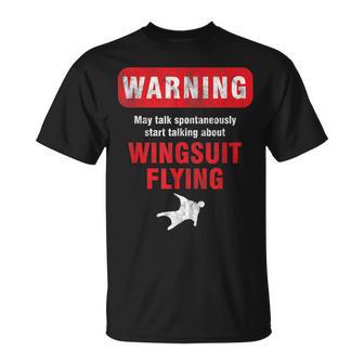 Base Jumper Skydiver Warning May Talk About Wingsuit Flying T-Shirt - Monsterry