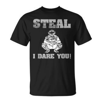 Baseball Catcher Steal I Dare You T-Shirt - Monsterry UK