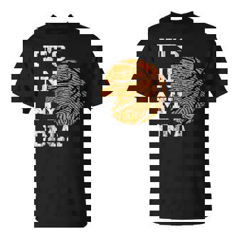 Basketball It's In My Dna Fingerprint Playing Basketball T-Shirt - Monsterry