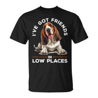 Basset Hound Dog Breed I've Got Friends In Low Places T-Shirt | Mazezy