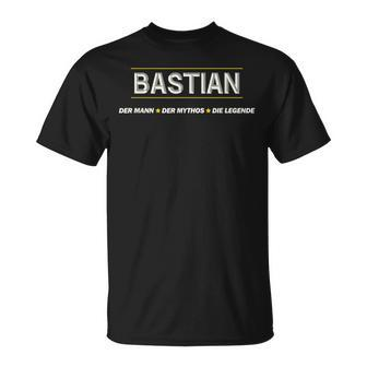 Bastian Der Mann Der Mythos Die Legend German Language Black T-Shirt - Seseable