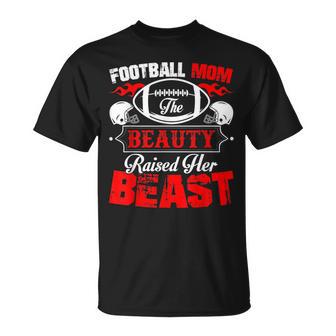 The Beauty Raised Her Beast Football Mom T-Shirt - Monsterry CA