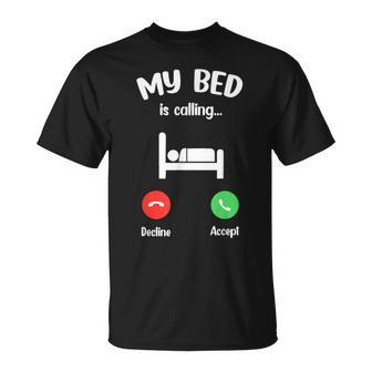 My Bed Is Calling Phone Screen Entry Call T-Shirt - Thegiftio UK