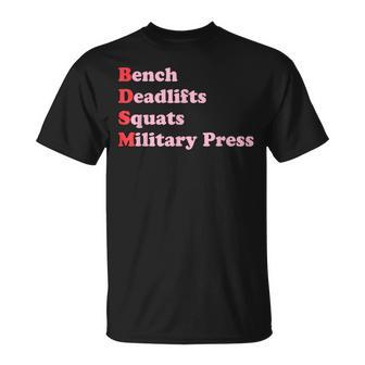 Bench Deadlifts Squats Military Press Apparel T-Shirt - Monsterry