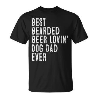 Best Bearded Beer Lovin Dog Dad Pet Lover Owner T-Shirt - Monsterry UK