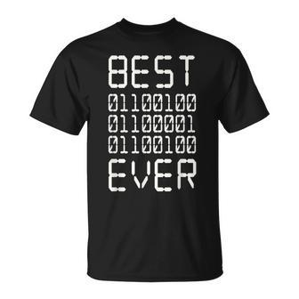 Best Dad Ever In Binary Code Computer Geek Fathers Day T-Shirt - Monsterry CA