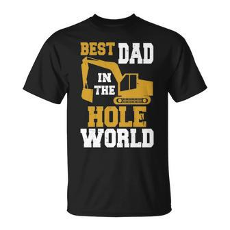 Best Dad In The Hole World Construction Dad T-Shirt | Mazezy