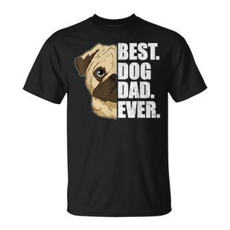 Best Dog Dad Ever Pug Dad Father's Day T-Shirt - Monsterry AU