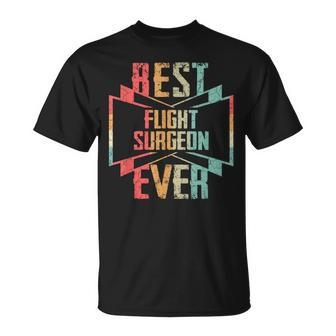 Best Flight Surgeon Ever Job Title T-Shirt - Monsterry AU