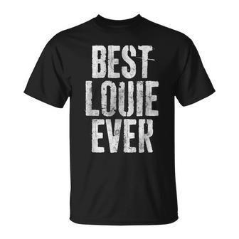 Best Louie Ever Personalized First Name T-Shirt - Seseable