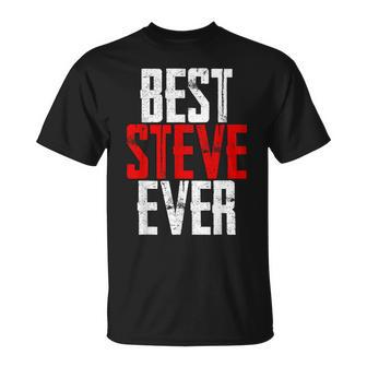 Best Steve Ever Men's Dad Idea T-Shirt - Seseable