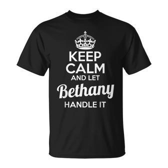 Bethany Keep Calm And Let Bethany Handle It T-Shirt - Seseable