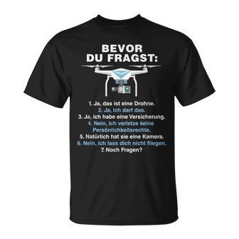 Bevor Du Fragst Drone Pilot T-Shirt - Seseable