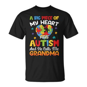 A Big Piece Of My Heart Has Autism And He Calls Me Grandma T-Shirt - Seseable
