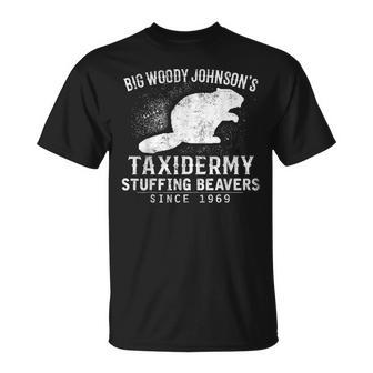 Big Woody Johnson's Taxidermy Stuffing Beavers Hunting T-Shirt - Thegiftio UK