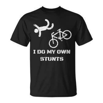 Bike Lover I Do My Own Stunts Bmx Cycling T-Shirt - Monsterry