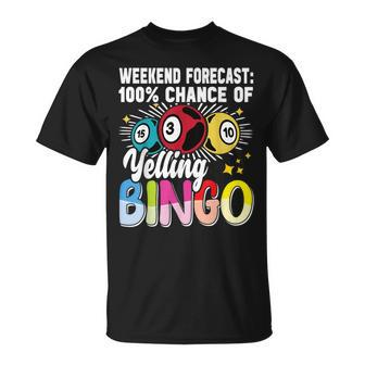 Bingo Yelling Bingo Player Gambling Bingo T-Shirt - Seseable