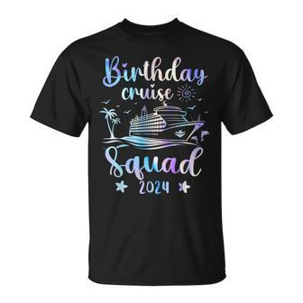 Birthday Cruise Squad 2024 Cruising Party Cruise Birthday T-Shirt - Monsterry