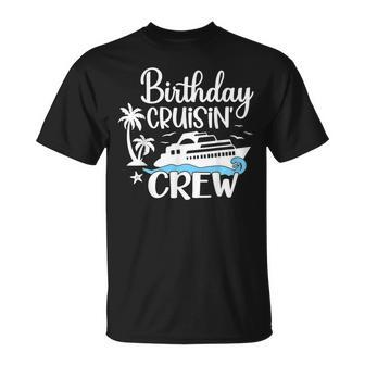 Birthday Cruisin' Crew 2024 Vacation Matching Group Family T-Shirt | Mazezy