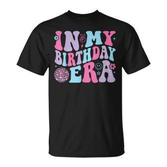 In My Birthday Era Birthday T-Shirt | Mazezy
