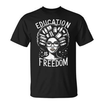 Black History Education Is Freedom Books Women T-Shirt | Mazezy
