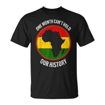 Black History Month One Month Can't Hold Our History 2024 T-Shirt - Monsterry