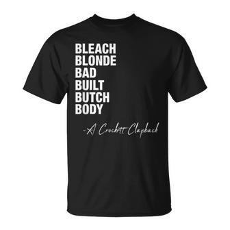 Bleached Blonde Bad Built Butch Body Political Meme T-Shirt - Seseable