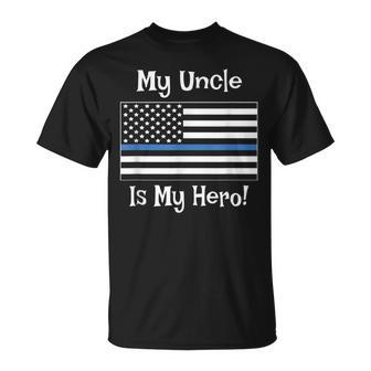 Blue Line Flag My Uncle Hero Police Officer Family T-Shirt - Monsterry