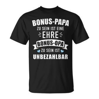Bonus Papa Zu Sein Ist Eine Ehre Bonus Opa Ist Unzahlbar German Language T-Shirt - Seseable