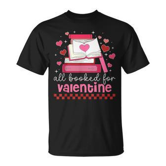 All Booked For Valentine's Day Bookworm Library Books Heart T-Shirt | Seseable CA