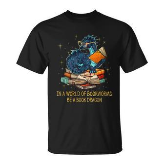 Books Lovers Bookworm Geek Nerd Be Book Dragon Idea T-Shirt - Thegiftio UK
