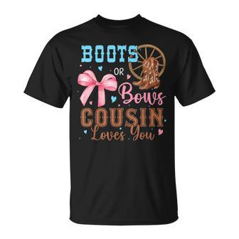 Boots Or Bows Gender Reveal Decorations Cousin Loves You T-Shirt | Mazezy